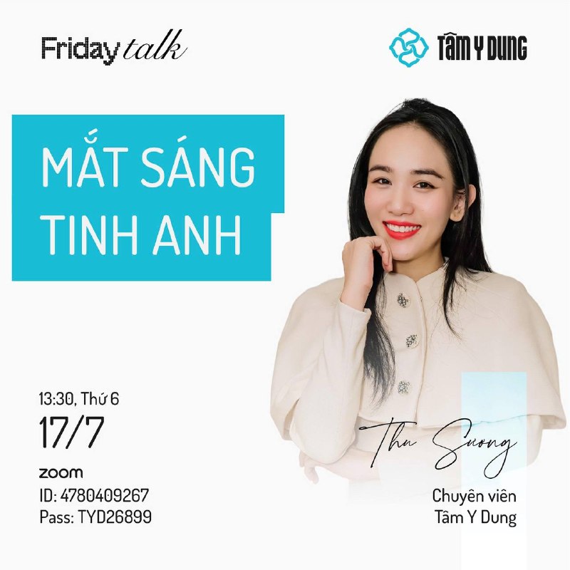 Thân mời cả nhà vào zoom với Chuyên đề thứ 6 hàng tuần của Tâm Y Dung chủ đề “